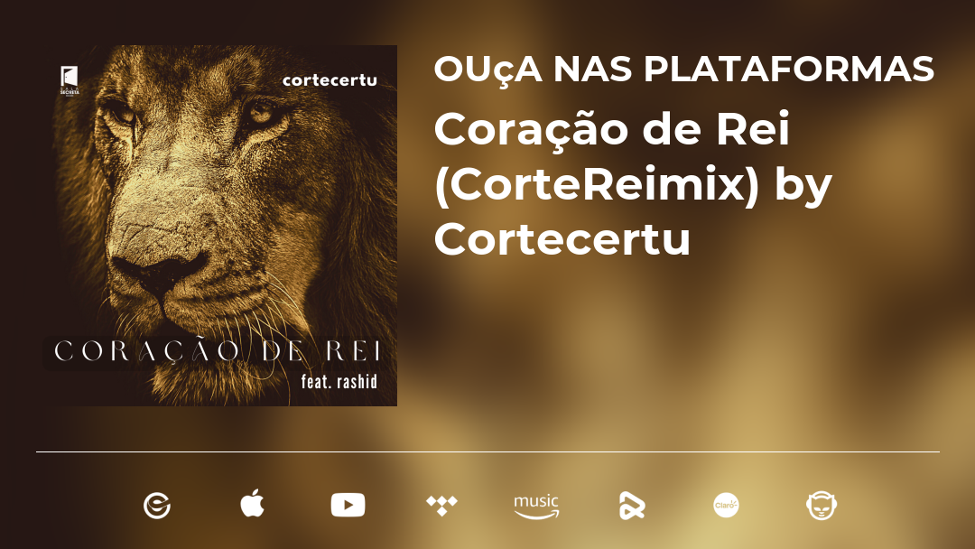 A música ‘Coração de Rei’ ganha uma versão remix produzida pelo DJ Cortecertu
