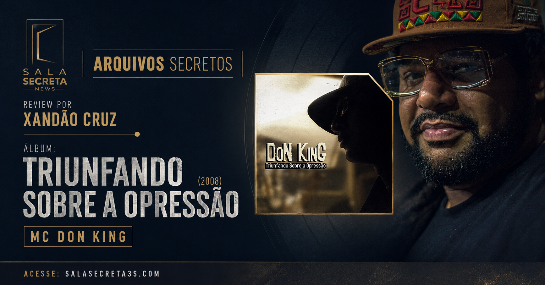 Triunfando Sobre a Opressão (2008): relembre a nota de Alexandre Cruz sobre o primeiro álbum de MC Don King